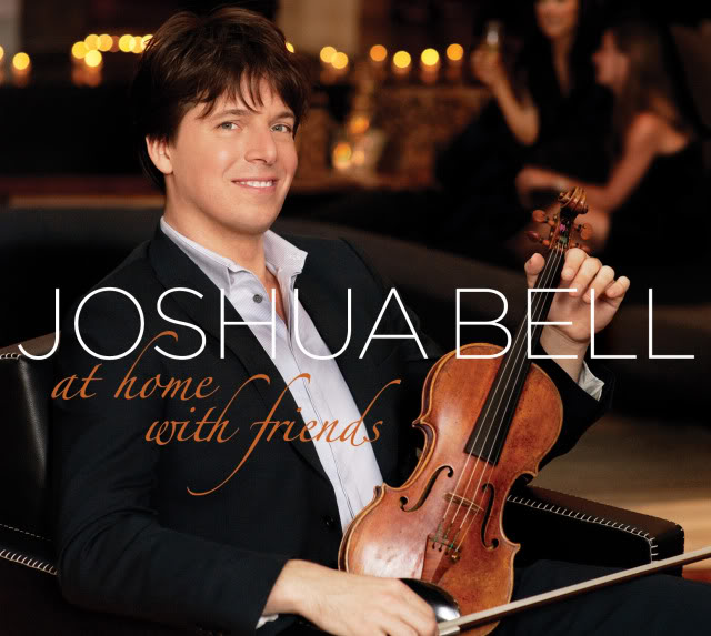 Joshua Bell "At Home With Friends" Review